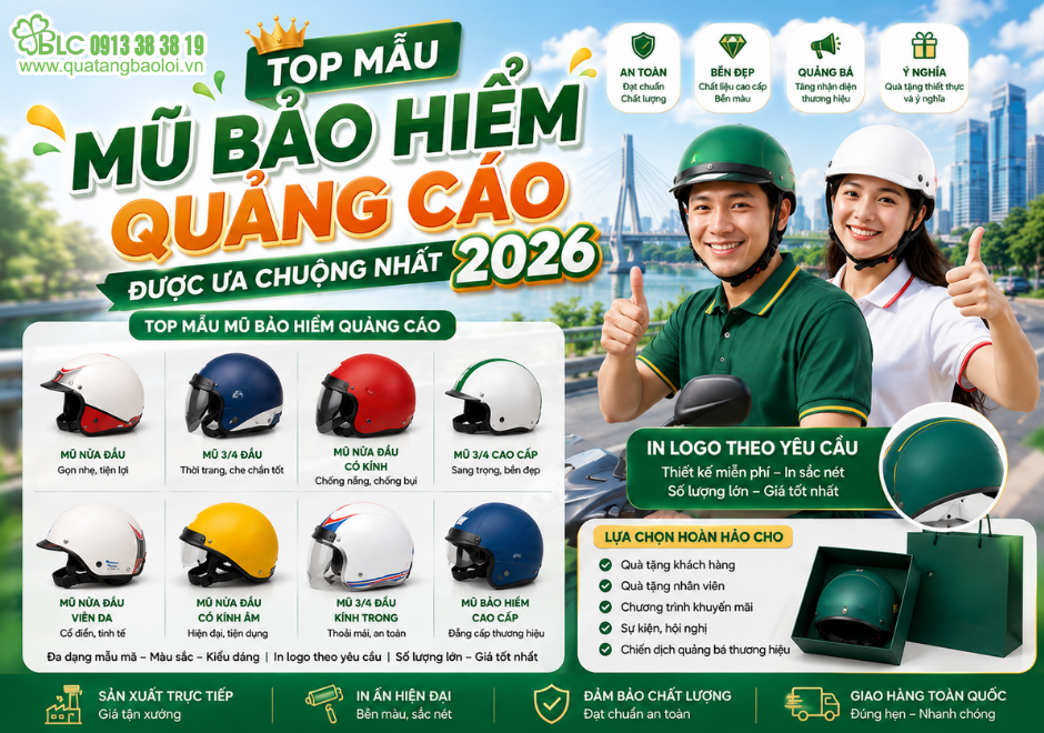 Top Mẫu Mũ Bảo Hiểm Quảng Cáo Được Ưa Chuộng Nhất 2026