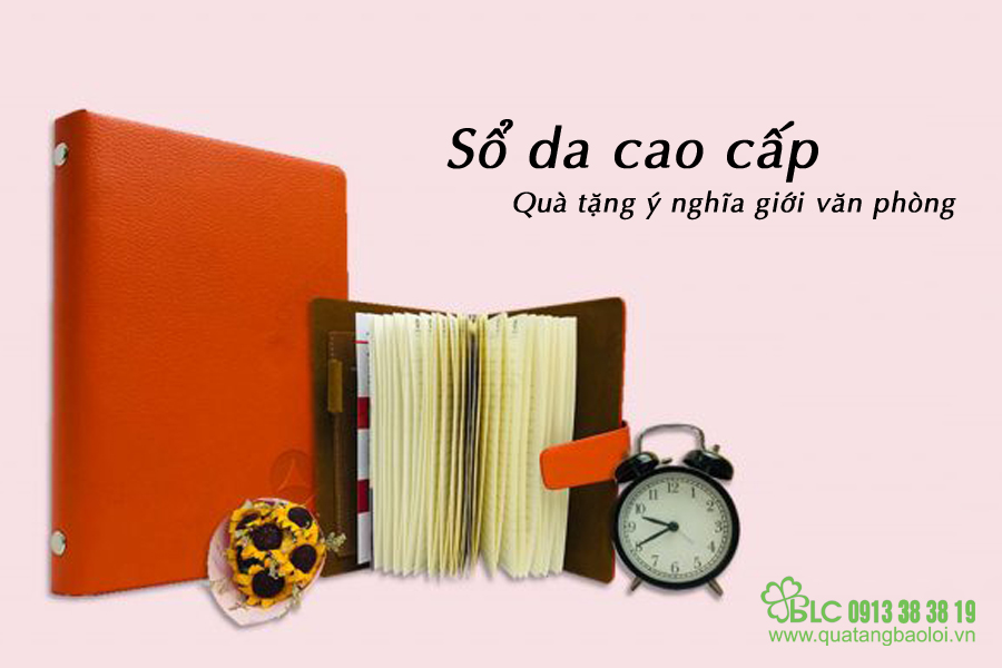 Đừng bỏ qua sổ da cao cấp - Quà tặng ý nghĩa giới văn phòng