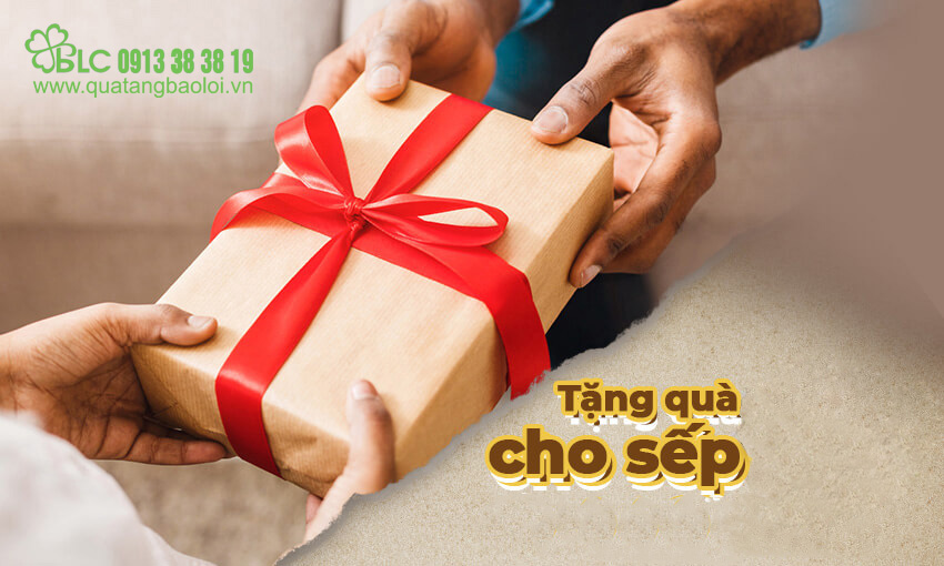 Lựa chọn quà tặng sếp thế nào cho ý nghĩa