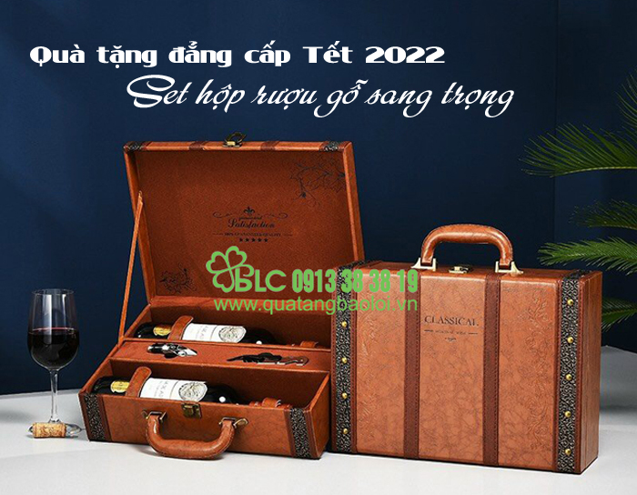 Quà tặng đẳng cấp tết 2022 - Set hộp rượu gỗ sang trọng