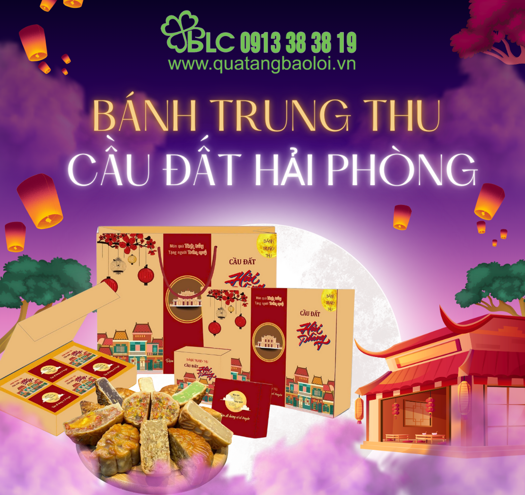  Bánh Trung Thu Cầu Đất Hải Phòng: Hương Vị Khó Quên