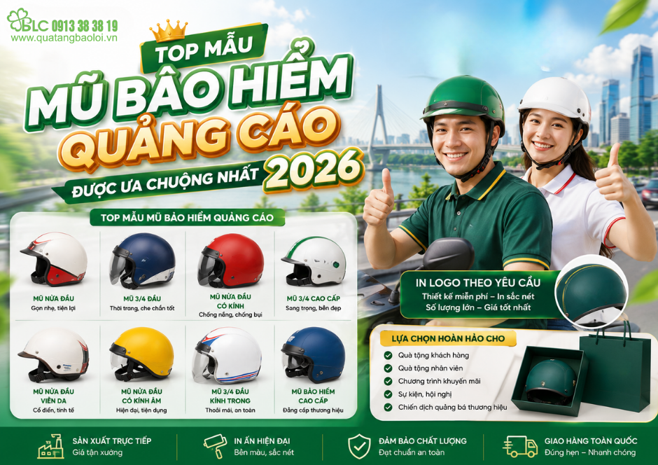 Top Mẫu Mũ Bảo Hiểm Quảng Cáo Được Ưa Chuộng Nhất 2026