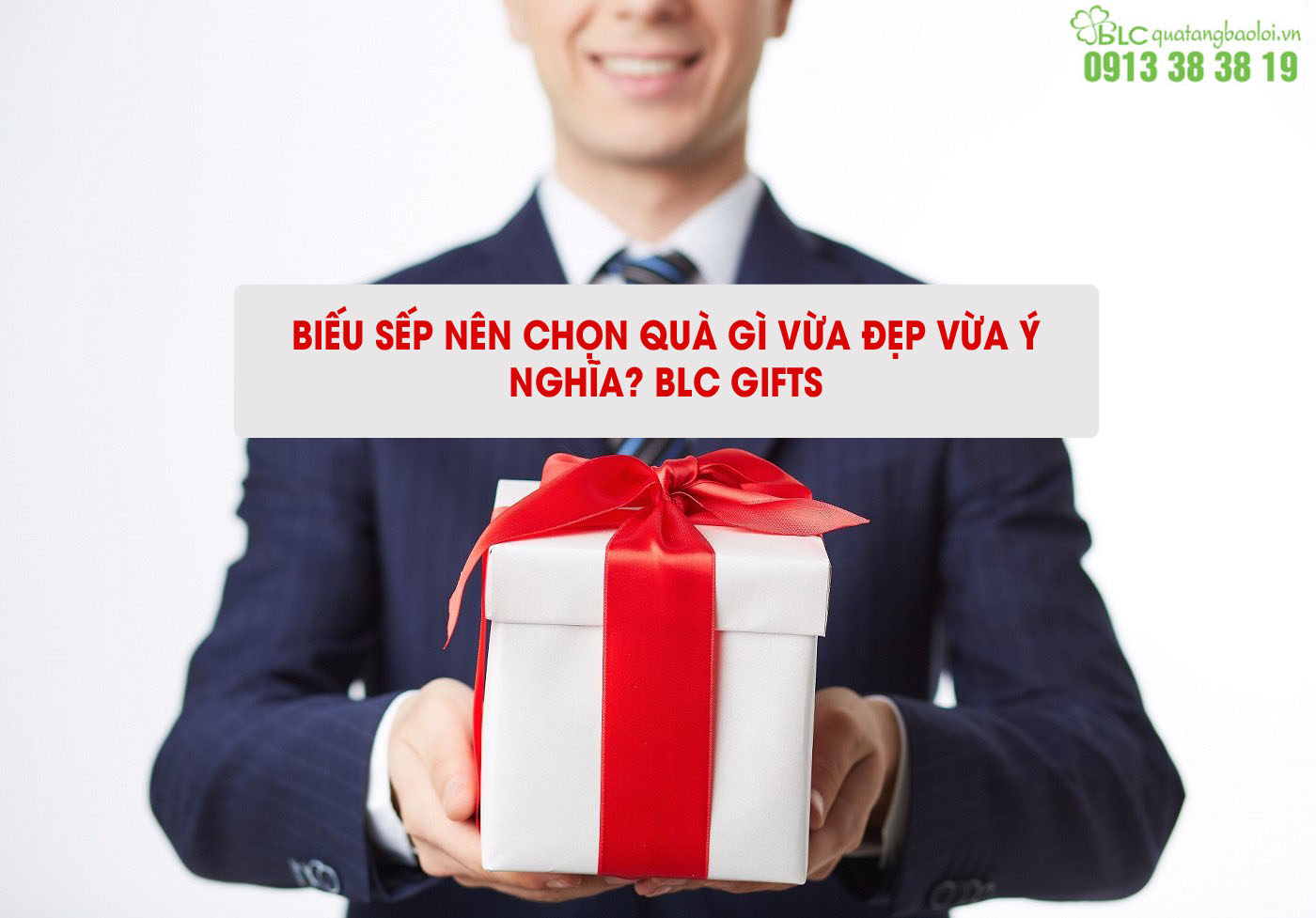 Chọn quà ý nghĩa cho sếp - BLC GIFTS